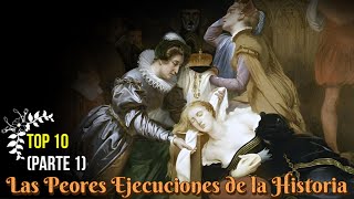 Las Peores Ejecuciones de la Historia TOP 10 Parte 1 [upl. by Haeluj46]