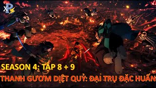 Review Anime  Kimetsu No Yaiba Season 4 Tập 8  9  Thanh Gươm Diệt Quỷ Phần 4 Tập 8  9  Muzan [upl. by Eniarral]