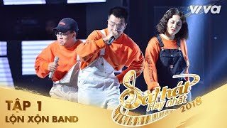 Người Yêu Tôi Không Có Gì Để Mặc  Lộn Xộn Band  Tập 1 Sing My Song  Bài Hát Hay Nhất 2018 [upl. by Jeannie207]