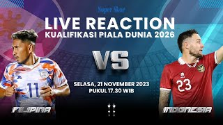 🔴Filipina 1 vs 1 Timnas Indonesia Live Reaction Kualifikasi Piala Dunia 2026 [upl. by Alimak152]