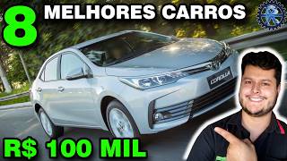 8 MELHORES CARROS seminovos até 100 MIL REAIS [upl. by Tavey]