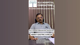 GASTRIC CANCER  DRASURESH VENKATACHALAM SURGICAL ONCOLOGIST  SLV HOSPITAL  COIMBATORE [upl. by Sedecram]