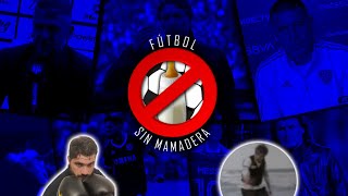 FÚTBOL SIN MAMADERA E31  El regreso [upl. by Ploss]