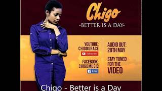 Chigo Grace  Better is a Day Audio [upl. by Suu350]