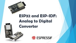 ESP32 and ESPIDF Analog to Digital ConverterADC [upl. by Jeni921]