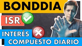 ✅ BONDDIA SÍ genera ISR y ❌ NO genera INTERÉS COMPUESTO diario [upl. by Wallas]