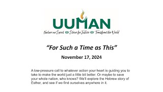 UUMAN Sunday Service November 17 2024  For Such a Time as This [upl. by Hildick]