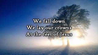 Chris Tomlin  We Fall Down Lyrics [upl. by Elocaj]