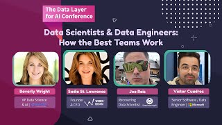 Data Scientists amp Data Engineers How the Best Teams Work  Panel  DE4AI [upl. by Naquin299]