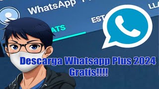 Como Descargar Whatsapp Plus 2024 Totalmente Gratis [upl. by Narhet40]