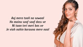 VIAH NAI KARAUNA Lyrics Asees Kaur  Dheeraj Dhoopar amp Shraddha Arya  Anshul Garg [upl. by Brock]