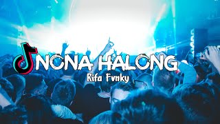 DJ NONA SEPALING MANIS  NONA HALONG  VIRAL TIKTOK REMIX Rifa Fvnky FULL BASS Nwrmxx [upl. by Chrisse]