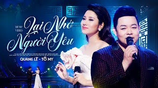 Quang Lê amp Tố My  Lại Nhớ Người Yêu  St Giao Tiên  Hát Trên Quê Hương 4  Official MV [upl. by Crissie]