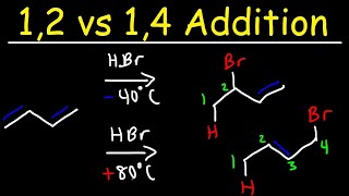 Kinetic vs Thermodynamic Product  12 vs 14 Addition of HBr to 13 Butadiene [upl. by Refinney]