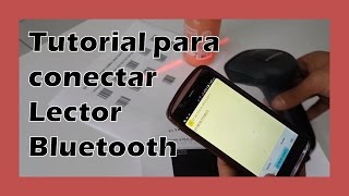 Tutorial para conectar Lector Datalogic Bluetooth a un Celular Móvil Android o IOS [upl. by Eidac]