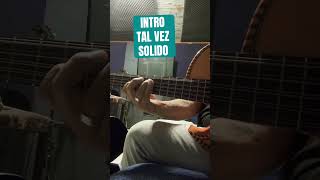 INTRO tal vez grupo solido bajoquinto talvez solido [upl. by Goer]