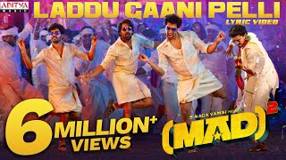 Laddu Gaani Pelli Lyric Video  Mad Square  Kalyan Shankar Bheems Ceciroleo Kasarla Shyam Mangli [upl. by Onitsoga]