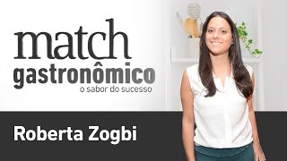 ROBERTA ZOGBI  PODCAST MATCH GASTRONÔMICO 15 [upl. by Attoynek]