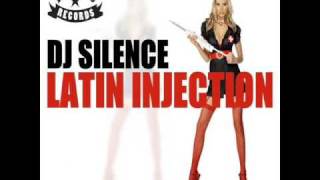 DJ SILENCE LATIN INJECTION [upl. by Adnerak394]