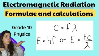 Electromagnetic radiation calculations Grade 10 Physics [upl. by Eita]