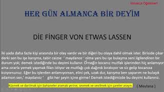 ALMANCA DEYİMLER 4  DİE FİNGER VON ETWAS LASSEN [upl. by Norvun]