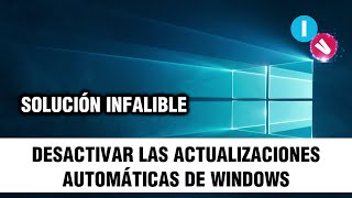 DESACTIVAR LAS ACTUALIZACIONES AUTOMÁTICAS DE WINDOWS [upl. by Beesley145]