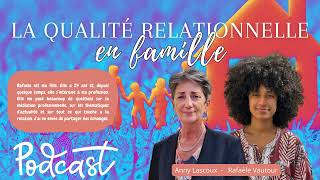 La Qualité relationnelle en famille [upl. by Malkah]