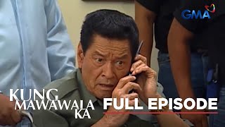 Kung Mawawala Ka Full Episode 17 Stream Together [upl. by Olfe]