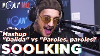 SOOLKING  Mashup quotDalidaquotquotParoles parolesquot Live Mouv Studios [upl. by Spada]