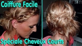 Coiffure Cheveux Courts  Facile et Originale [upl. by Oaht]