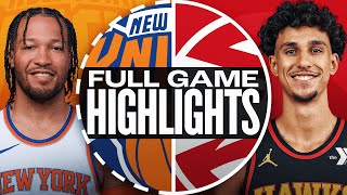 KNICKS at HAWKS  FULL GAME HIGHLIGHTS  November 6 2024 [upl. by Nnaecarg166]