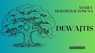 Dewajtis Maria Rodziewiczówna Cały audiobook Powieść [upl. by Lenehc]