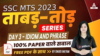 SSC MTS 2023  Idiom and Phrase for SSC MTS English  English by Swati Tanwar  Day 3 [upl. by Hay]