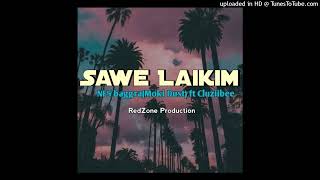 Save Laikim  NF5 BaggraMoki Dust Ft Cluziibee RedZone Production 2024 [upl. by Oigile438]