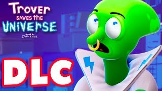 Trover Saves the Universe  Important Cosmic Jobs DLC  Gameplay Walkthrough 100 [upl. by Marquardt]