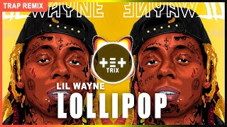 Lil Wayne  Lollipop Remix  Trap Remix 2024  TETTRIX [upl. by Marala]