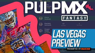 Las Vegas SMX PulpMX Fantasy Preview amp Strategy  Before You Pick 2024 ft RotoMoto [upl. by Sanjay]