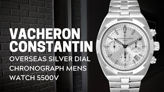 Vacheron Constantin Overseas Silver Dial Chronograph Mens Watch 5500V Review  SwissWatchExpo [upl. by Agemo]