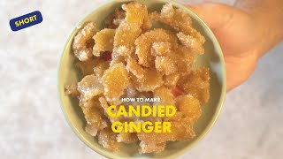 How to make crystallized ginger candied ginger [upl. by Dielle]