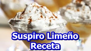 Suspiro limeño receta [upl. by Elleiand]