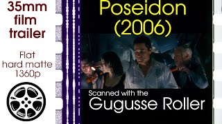 Poseidon 2006 35mm film trailer 3A flat hard matte 1360p [upl. by Mcclenaghan]