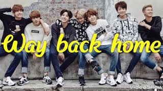 FMV •BTS• WAY BACK HOME SHAUN [upl. by Nigle]