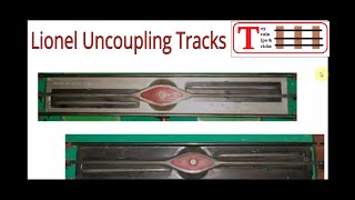 All About Lionel Uncoupling And Unloading Tracks  UCS 6019 and More [upl. by Eldwin]