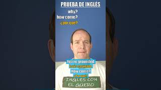 Cómo usar HOW COME en inglés [upl. by Relyks676]