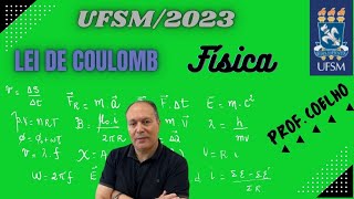 Lei de Coulomb no Vestibular da UFSM [upl. by Brana99]