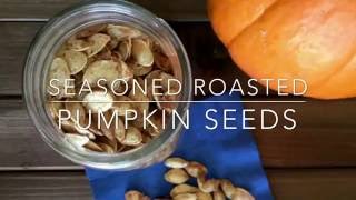 Roasted Pumpkin Seeds Recipe [upl. by Rentsch916]