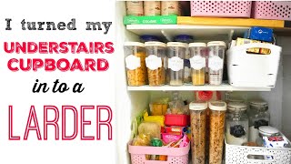 TURNING MY UNDER STAIRS CUPBOARD IN TO A LARDERPANTRY  Kitchen Cupboard Declutter  Before amp After [upl. by Cartwright218]