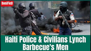 Civilians Police Kill 28 Haiti Gang Members from Barbecues Viv Ansanms Faction [upl. by Noiztneb732]