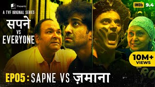 Sapne Vs Everyone  Web Series  EP5 Finale  Sapne Vs Zamana [upl. by Nahtiek]