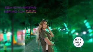 Seda Hovhannisyan  NEW MIX 2024  TOP REMIX 2024 [upl. by Iona]